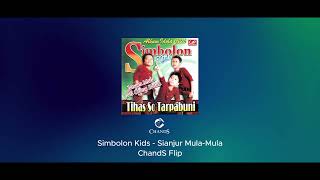 Simbolon Kids  Sianjur Mula Mula ChandS Flip [upl. by Philips]