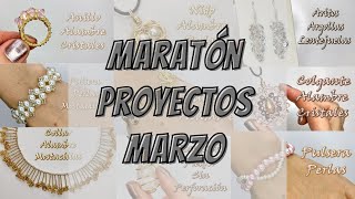 MARATÓN DE LOS PROYECTOS DE BISUTERÍA MARZO 2022 [upl. by Absa]