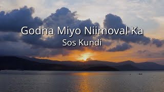 Sos Kundi  Godna Miyo Niimoval Ka sdk [upl. by Balkin]