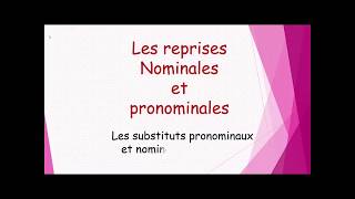 Leçon les reprises nominales et pronominales [upl. by Gadmon]