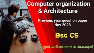 Computer organization and Architecture previous year question paper november 2023 bsc cs Calicut Uni [upl. by Lletnuahs]