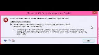 error attach database sql server مشكلة تظهرعنداضافة قاعدة بيانات للسيكوال [upl. by Bagley]