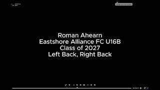 Roman Ahearn Eastshore Alliance U16B 2027 [upl. by Chapin56]