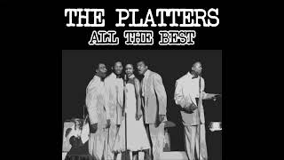 THE PLATTERS GREATEST HITS [upl. by Hills]