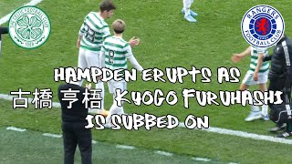 Celtic 1  Rangers 2  Scottish Cup SemiFinal Crowd Erupts As 古橋 亨梧 Kyogo Furuhashi Is Subbed On [upl. by Aicinet]