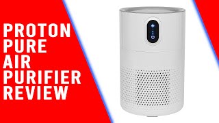 Proton Pure Air Purifier Review Understanding the Proton Pure Air Purifier Expert Analysis [upl. by Remos]