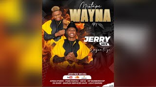 MIXTAPE WAYNA BY JERRYMIX MICHEL [upl. by Hasina]