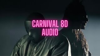 Kanye West amp Ty Dolla ign  Carnival 8D AUDIO feat Playboi Carti RichTheKid put on headphones [upl. by Culosio496]