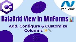 🎯 DataGrid View in WinForms Adding Configuring Columns and Customizing Appearance 📊 [upl. by Natloz]