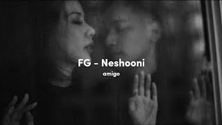 FG  Neshooni  Ringtone    Slowed  reverb   lyrics  English  Arabe [upl. by Moazami]