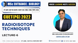 Radioisotope Techniques  CUETPG 2022  IFAS [upl. by Asenad974]