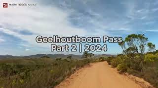 Geelhoutboom Pass  Part 2 2024  Mountain Passes of South Africa [upl. by Nnahtur169]