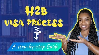 H2B Visa Process A StepbyStep Guide [upl. by Allicsirp]