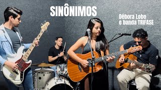 Sinônimos Cover Débora Lobo e banda TRIFASE versão Chitãozinho e Xororó [upl. by Enneire]