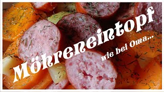 Mein Möhreneintopf nach Oma´s Rezept [upl. by Atte532]