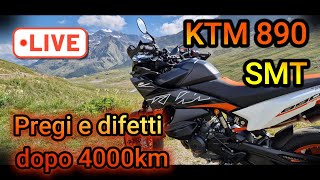 KTM 890 SMT  PREGI E DIFETTI DOPO 4000KM  RISPONDO ALLE VOSTRE DOMANDE  🇮🇹 [upl. by Yrneh]