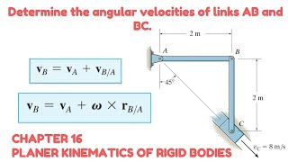 Determine the angular velocities of links AB and BC  Relative Motion Analysis [upl. by Asirret936]