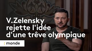 Guerre en Ukraine  Volodymyr Zelensky rejette l’idée d’une trêve olympique [upl. by Eichman138]