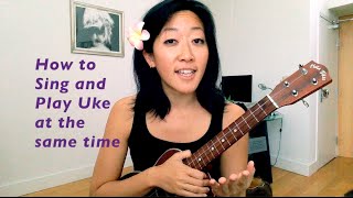 How to Sing and Play Uke at the same time  Ukulele Tutorial [upl. by Aziram]