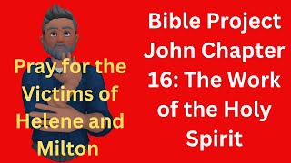 Bible Project John 16 The Holy Spirits Job [upl. by Downes285]