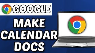 How to Create a Calendar in Google Docs 2024 [upl. by Eilama]