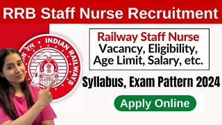 RRB Staff Nurse Vacancy 2024  RRB Staff Nurse Exam Date 2024  RRB Staff Nurse Syllabus 2024 ✅ [upl. by Assiled393]