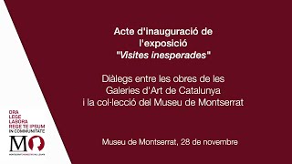 Acte dinaguració de quotVisites inesperadesquot al Museu de Montserrat 28 novembre 2024 [upl. by Bradlee]