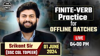 Finite Verbs Practice for Offline Batches by Srikant Sir  01 June 2024  TheToppersCircle [upl. by Burwell]