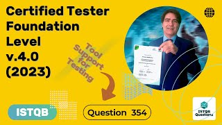 ISTQB Foundation level v40 2023 Question 354 [upl. by Gibby376]