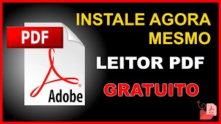 Como Baixar e Instalar o Melhor Leitor de PDF Gratuito [upl. by Nnylarat978]