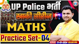 UP Police Constable 2024  UP Police Maths Practice Set 04  UPP Constable Maths Class [upl. by Harland]