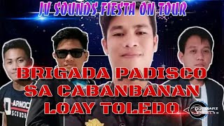 BRIGADA PADISCO SA CABANBANAN LOAY TOLEDO POWERED BY JV SOUNDS [upl. by Rey]