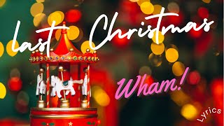 Last Christmas Lyrics  Wham [upl. by Alida]