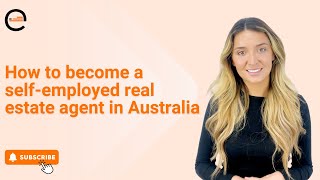 How to become a self employed real estate agent in Australia [upl. by Edrea]