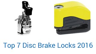 7 Best Disc Brake Locks 2016 [upl. by Sibella]