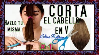 Como cortar el cabello en Seco corte V hazlo tu misma no gastes \\Silvia Rostran [upl. by Ferreby152]