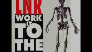 LNR Work It To The Bone  1988 [upl. by Hobie605]