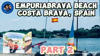 Vlog 757 🇪🇸 Empuriabrava Beach Costa Brava Spain ❤️ Part 2  Short Vacation  Ferleenlain [upl. by Airbmak]