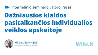 Dažniausios klaidos pasitaikančios individualios veiklos apskaitoje [upl. by Aicillyhp99]