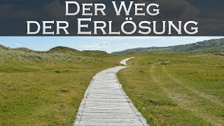 Der Weg der Erlösung [upl. by Alvira]