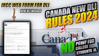 IRCC Changed the Rules for Updating DLI  IRCC webform for Changing DLI 2024  New DLI Rules [upl. by Ahsinad390]