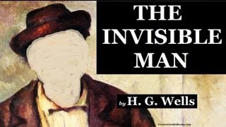 🕴️ THE INVISIBLE MAN by HG Wells  FULL AudioBook 🎧📖  Greatest🌟AudioBooks V1 [upl. by Aiclef]