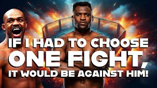 Will Francis Ngannou Finally Get His Dream Fight Against Jon Jones [upl. by Maziar950]