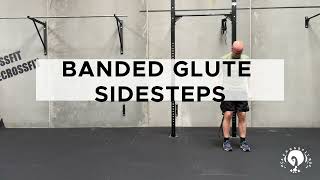 BANDED GLUTE SIDESTEPS  HCA CROSSFIT [upl. by Jeraldine]