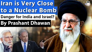 Danger for India and Israel Iran is Very Close to a Nuclear Bomb  Something big will happen [upl. by Edana]