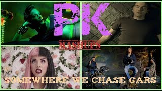 PK  Somewhere We Chase Cars Mashup w Keane Melanie Martinez Snow Patrol and more [upl. by Aihseken]