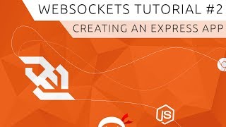 WebSockets using Socketio Tutorial 2  Creating an Express App [upl. by Tedra896]