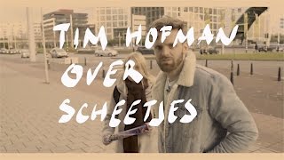 Tim Hofman over scheetjes [upl. by Ahtivak]