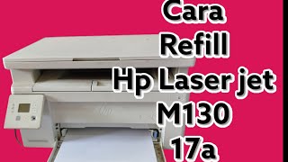 CARA REFILL HP LASERJET M130A 17a [upl. by Lannie175]