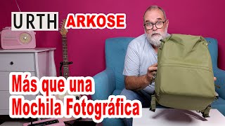 Mochila fotográfica mixta Arkose de URTH  EN ESPAÑOL [upl. by Jard]